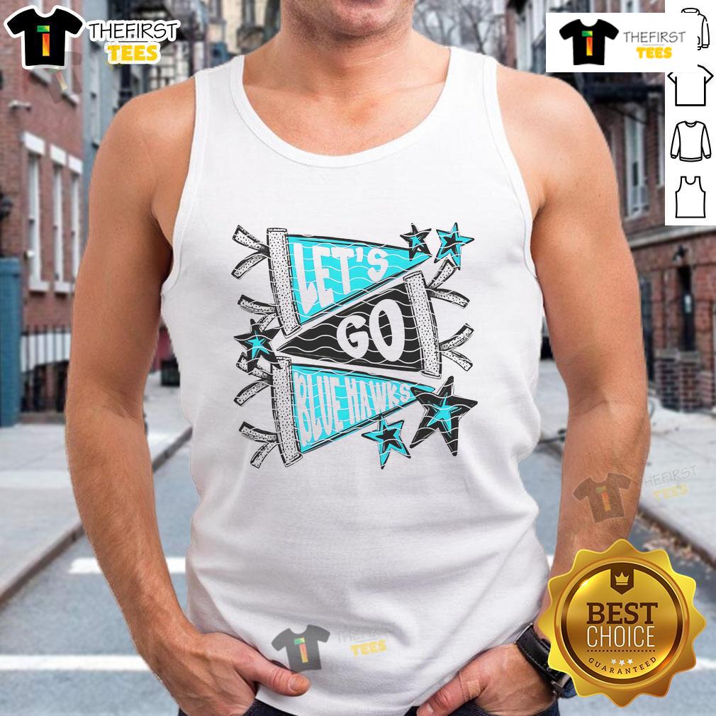 Nice Let's Go Blue Hawk Tank Top featuring vibrant blue design, perfect for casual wear and sports enthusiasts.