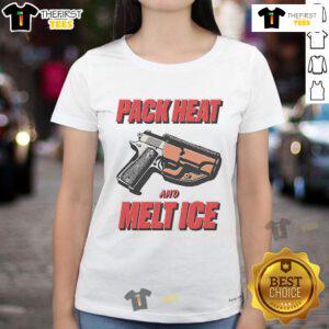 Nice Pack Heat and Melt Ice Ladies Tee featuring a stylish design for comfort and warmth in cold weather.