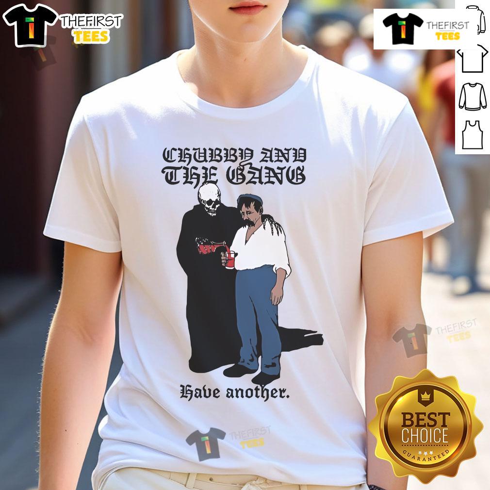Official Chubby And The Gang Have Another T-Shirt featuring vibrant graphics and bold design for fans of the band.