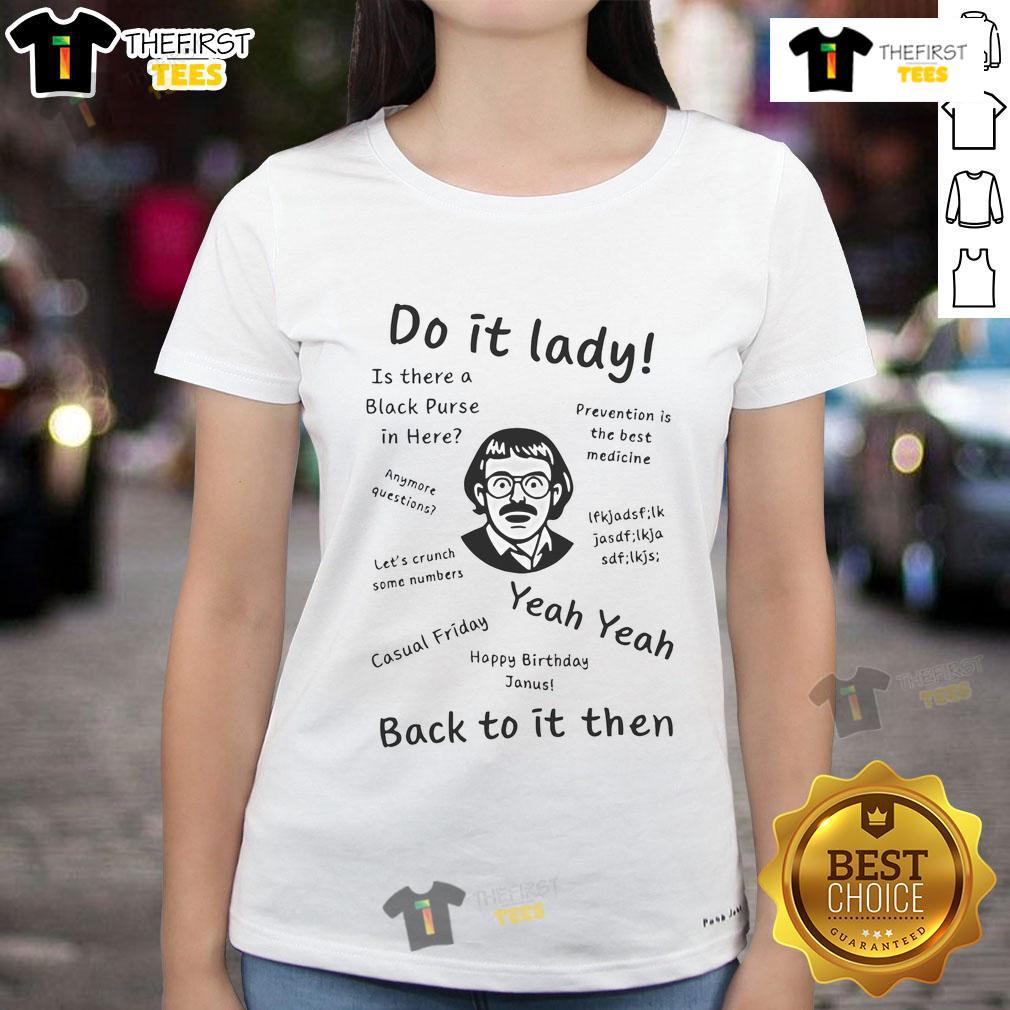 Official Do It Lady Back To It Then Ladies Tee featuring a stylish design perfect for casual wear and empowering women.