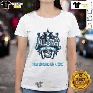 Official First Deadline All-Star Weekend Gameday July 4, 2025 Ladies Tee featuring vibrant design and comfortable fit.