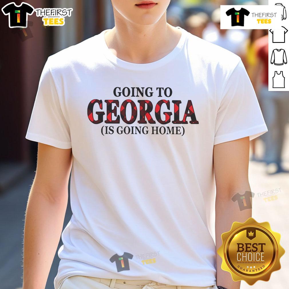 Alt Text: Official Going To Georgia Is Going Home T-Shirt featuring a stylish design perfect for Georgia enthusiasts.