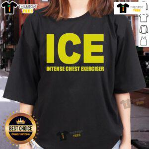 Official ICE Intense Chest Exerciser Ladies Tee featuring a stylish design for fitness enthusiasts.