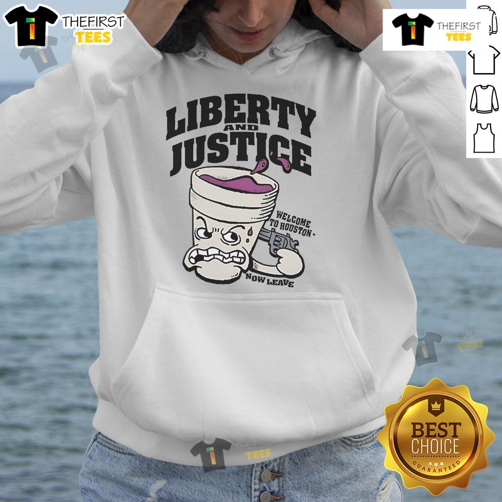 Official Liberty and Justice 'Welcome to Houston Now Leave' hoodie in black, featuring bold graphic design.
