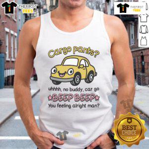 Official cargo pants outfit paired with Uhhh No Buddy tank top, perfect for casual streetwear style and comfort.