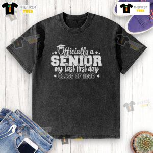 Officially a Senior My Last First Days Class of 2026 washed t-shirt in a casual setting, perfect for celebrating senior year.