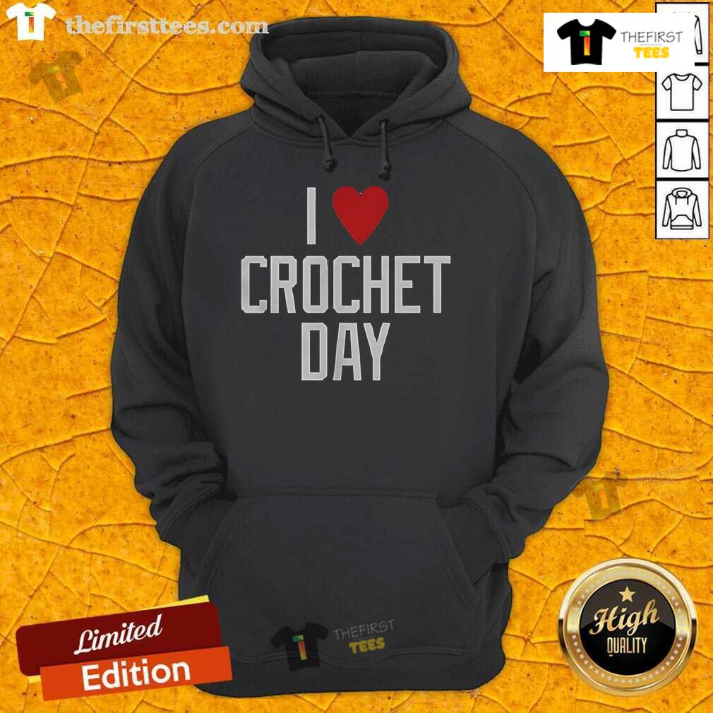 Cozy 'Pretty I Love Crochet Day' hoodie in vibrant colors, perfect for crochet enthusiasts and casual wear.