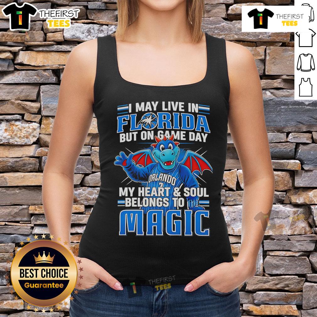 Orlando Magic tank top with text 'Pretty I May Live In Florida But On Game Day My Heart And Soul Belongs To The Orlando Magic.'