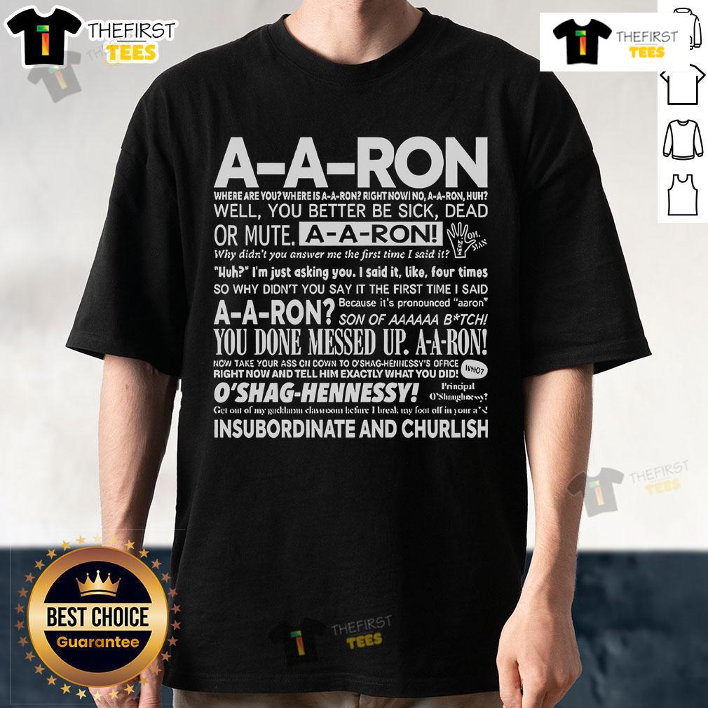 Alt Text: Top A-A-Ron shirt featuring 'Where Are You A-A-Ron?' slogan, perfect for fans of the viral meme and humor apparel.
