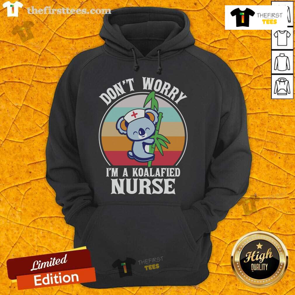 Cute 'Don't Worry I'm A Koalafied Nurse' hoodie featuring a playful koala graphic, perfect for nursing professionals.