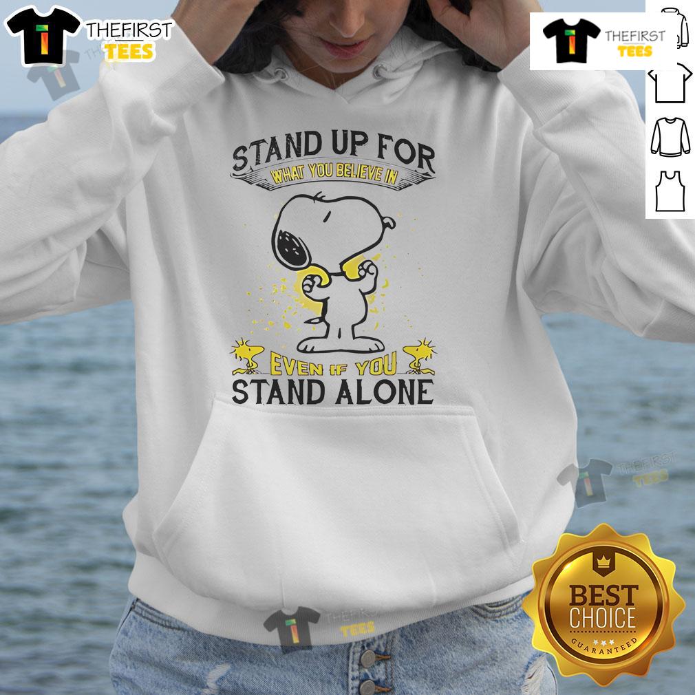 Cute Snoopy hoodie featuring the quote 'Stand Up For What You Believe In Even If You Stand Alone' - perfect for inspiration.