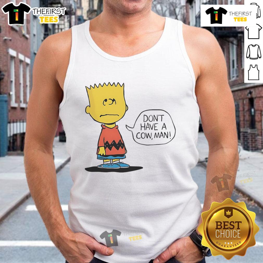 Funny Peanuts Bart tank top featuring 'Don't Have a Cow, Man!' design, perfect for casual and quirky fashion lovers.