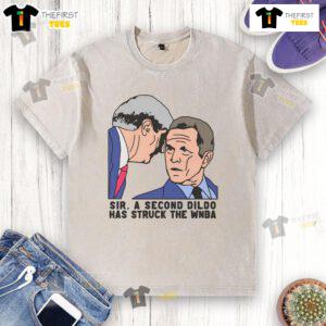 Funny Sir A Second Dildo WNBA washed t-shirt featuring a humorous graphic design for sports fans.