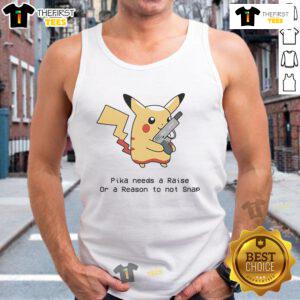 Nice Oika in a 'Needs A Raise Or A Reason To Not Snap' tank top, showcasing a stylish design and playful message.