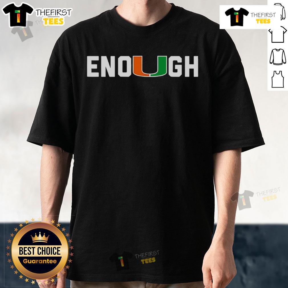 Official Akheem Mesidor Enough Miami Hurricanes T-Shirt featuring team colors and logo for fans and supporters.