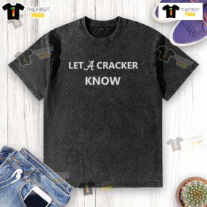 Official Alabama Crimson Tide Let a Cracker Know washed t-shirt featuring team colors and logo for fans.