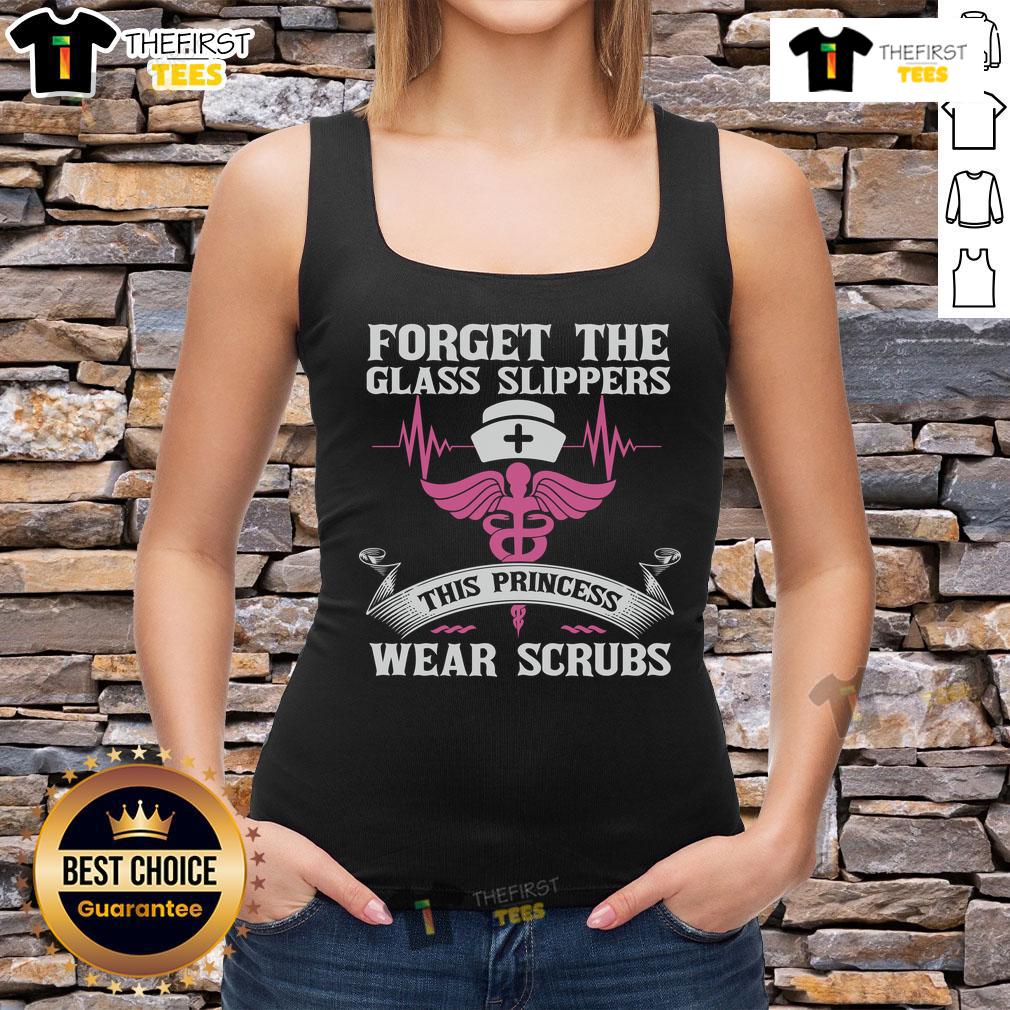 Official Forget The Glass Slippers This Princess Wears Scrubs Tank Top featuring a cute design for healthcare professionals.