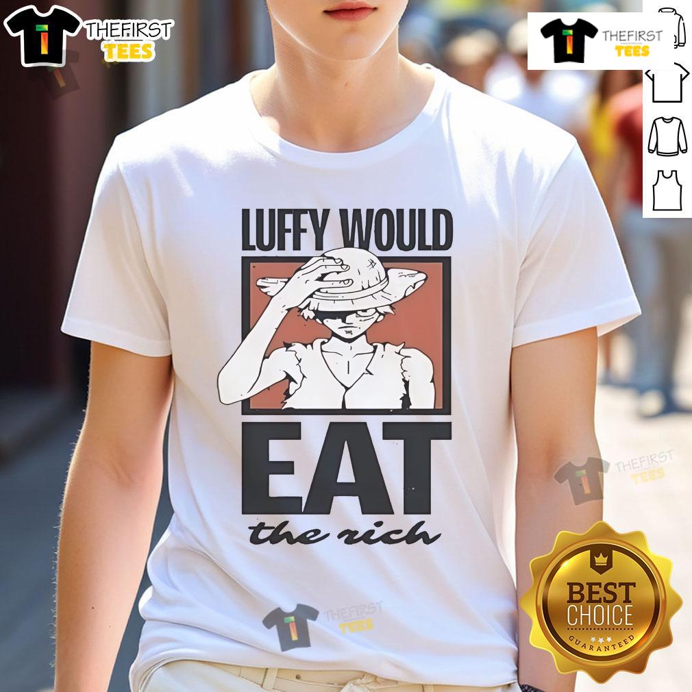Alt Text: Official One Piece Luffy Would Eat The Rich T-Shirt featuring vibrant graphics of Luffy and bold text design.