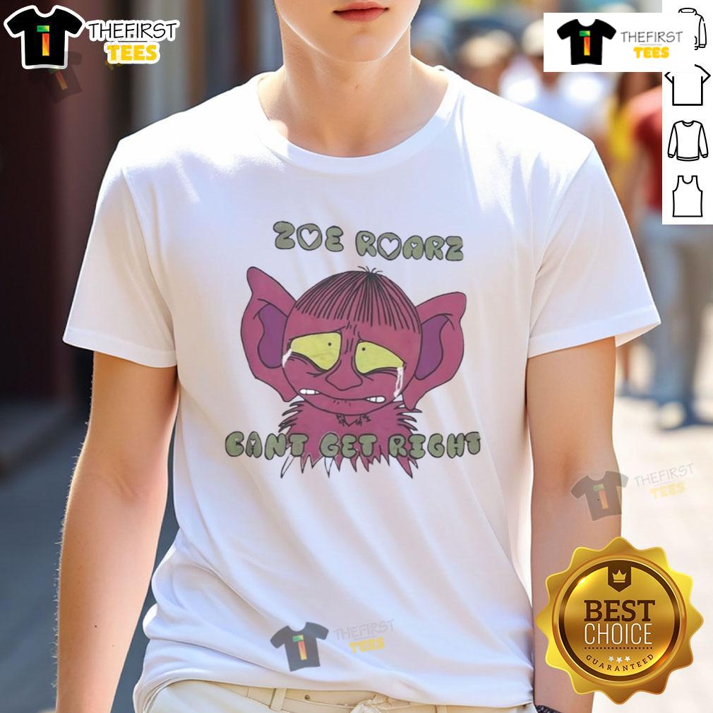 Alt Text: Cute Zoe Roarz Can't Get Right T-Shirt featuring playful graphics and vibrant colors, perfect for casual wear.