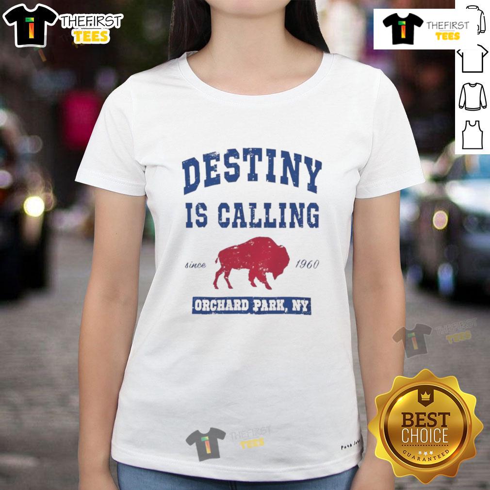 Good-Buffalo-Bills-Destiny-Is-Calling-Orchard-Park-NY-Ladies-Tee