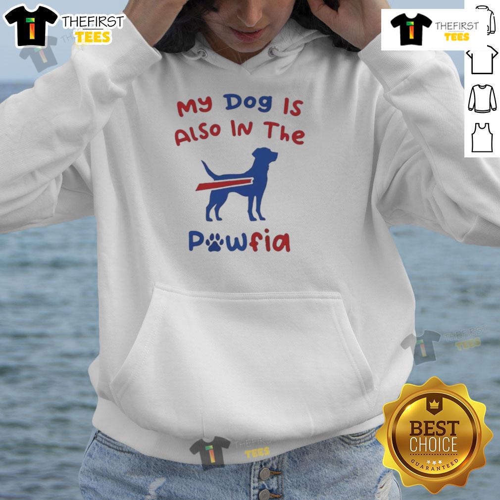 Good-My-Dog-Is-Also-In-The-Pawfia-Buffalo-Bills-Hoodie