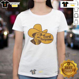 Good Turd Ferguson Parody Logo Ladies Tee featuring a humorous design perfect for fans of witty apparel and comedy.