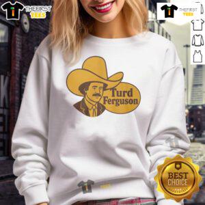 Alt Text: Good Turd Ferguson parody logo sweatshirt featuring a humorous design, perfect for fans of quirky apparel.