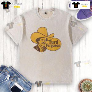 Good Turd Ferguson parody logo on a washed t-shirt, featuring a humorous design perfect for fans of comedy.