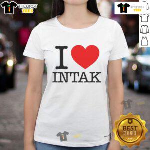 Nice I Love Intak Ladies Tee featuring a stylish design perfect for casual wear and expressing love for Intak.