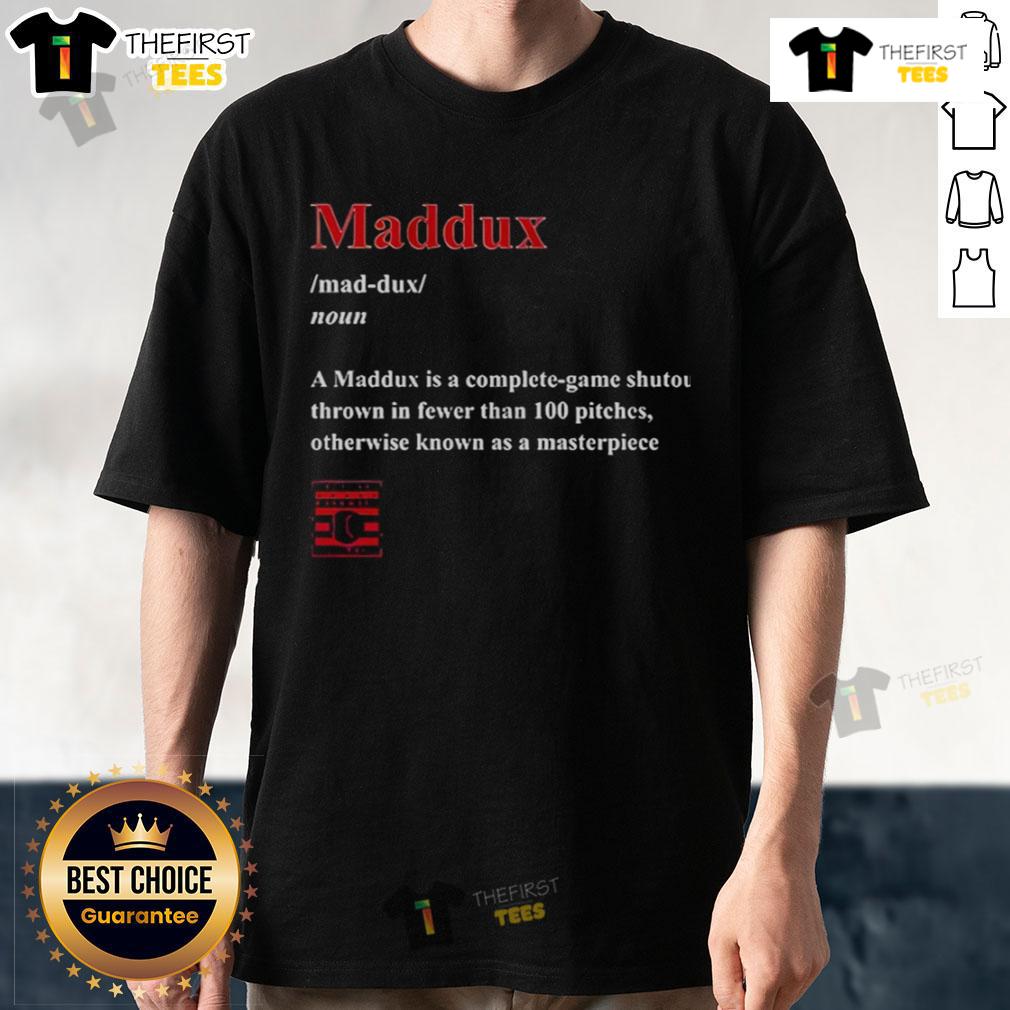 Official Greg Maddux T-shirt featuring the definition of a Maddux: a complete-game masterpiece in baseball.