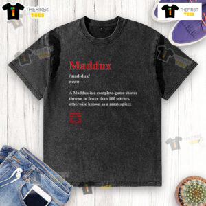 Official Greg Maddux washed t-shirt featuring 'A Maddux' definition as a complete game masterpiece.