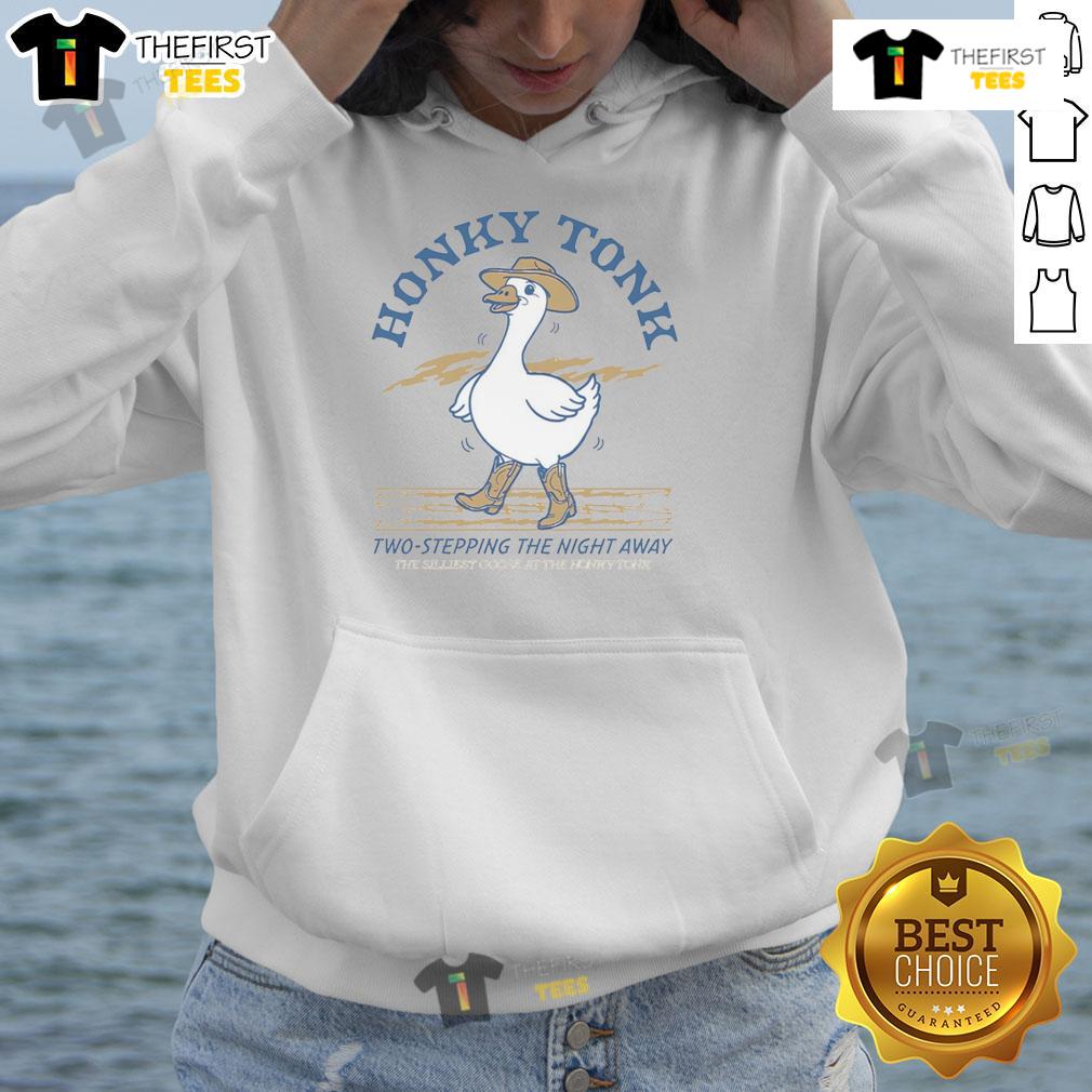 Official Honky Tonk Two Stepping The Night Away Goose Hoodie featuring a stylish design for country music lovers.
