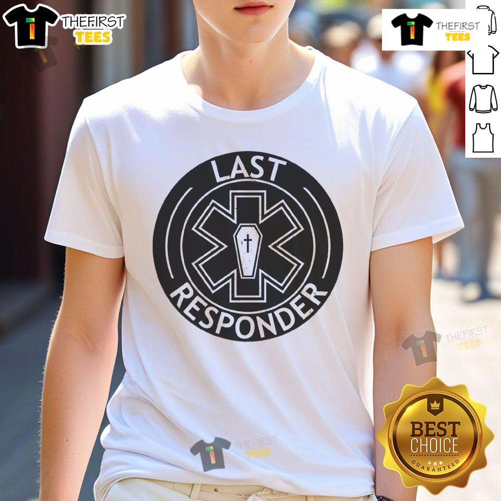 Official Last Responder T-Shirt featuring a bold design honoring first responders, perfect for casual wear and support.