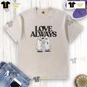 Alt Text: Official Love Always Ghost Couple Friendship Goal Graphic T-Shirt in washed design, perfect for cool casual outfits.