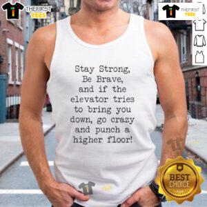 Premium Jimmy Kimmel Free Speech tank top featuring 'Stay Strong, Be Brave' slogan, ideal for expressing confidence.