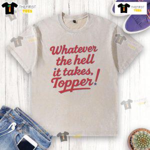 Alt Text: Pretty Philadelphia Phillies Baseball 'Whatever It Takes' Topper Washed T-Shirt in red, perfect for fans.