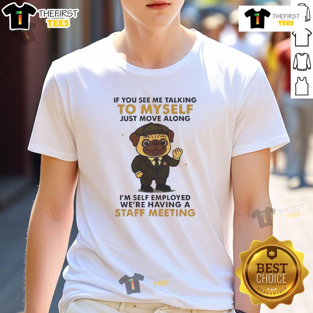 Alt Text: Pretty Pug Talking to Myself T-Shirt design featuring a cute pug graphic and humorous text.