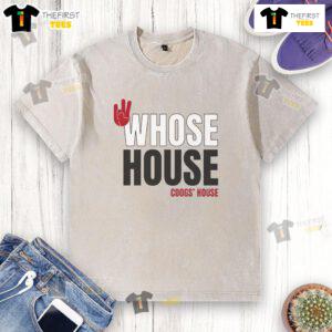 Alt Text: Pretty Whose House Coogs House hand sign on a washed t-shirt, showcasing a stylish graphic tee design.
