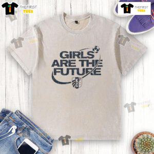 Top Kansas City Current Soccer Girls Are The Future washed t-shirt showcasing support for youth soccer in Kansas City.