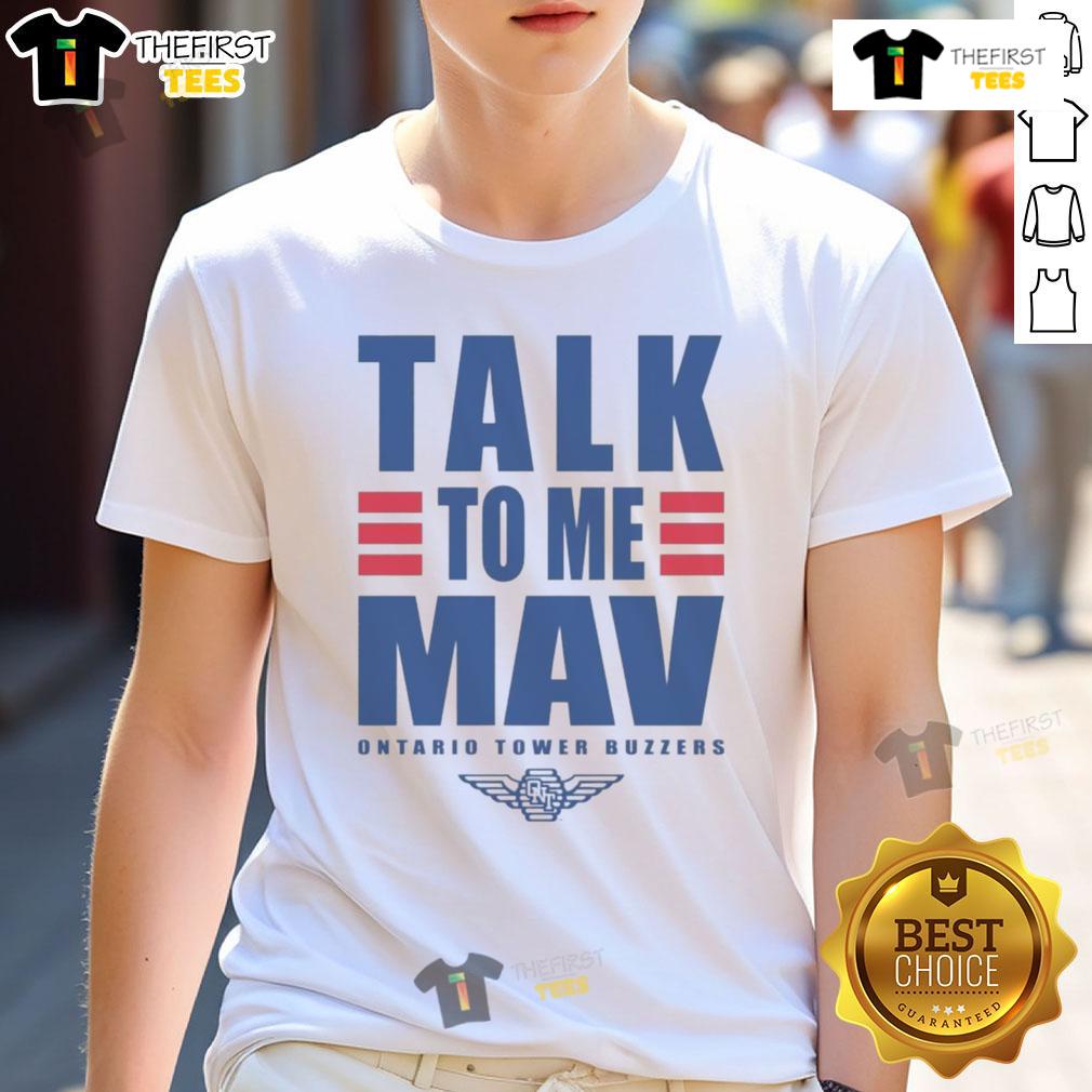 Top Ontario Tower Buzzers Talk To Me Mav T-Shirt showcasing vibrant design for fans of Ontario's buzzing community.