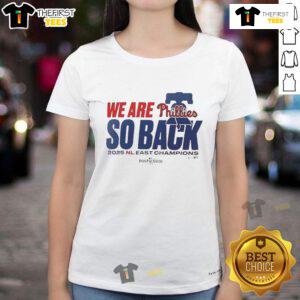 Ladies tee celebrating the Philadelphia Phillies as 2025 NL East Division Champions with 'We Are So Back' slogan.
