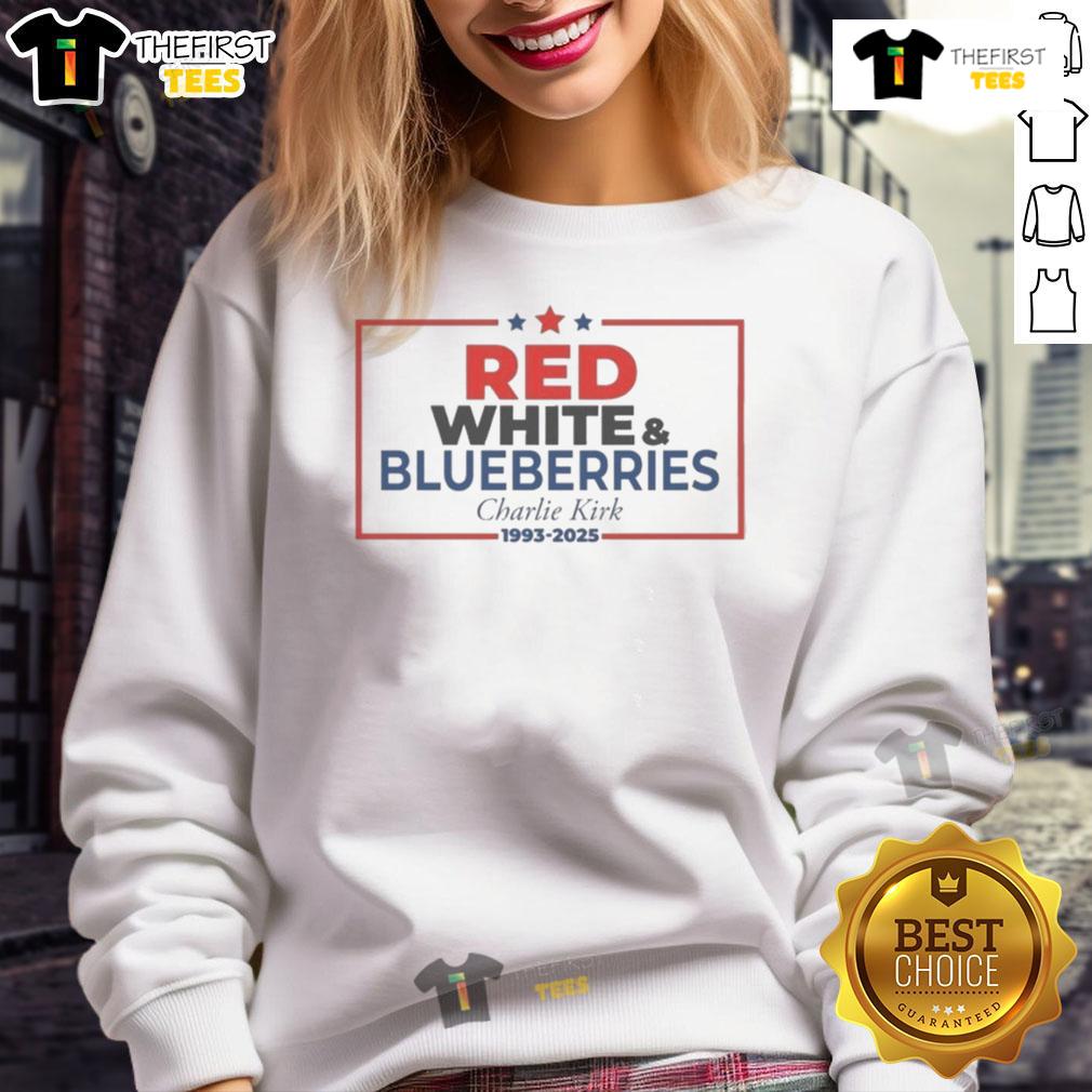 Top Red White Blueberries Charlie Kirk 1993-2025 Memorial Freedom Sweatshirt featuring patriotic colors and design.