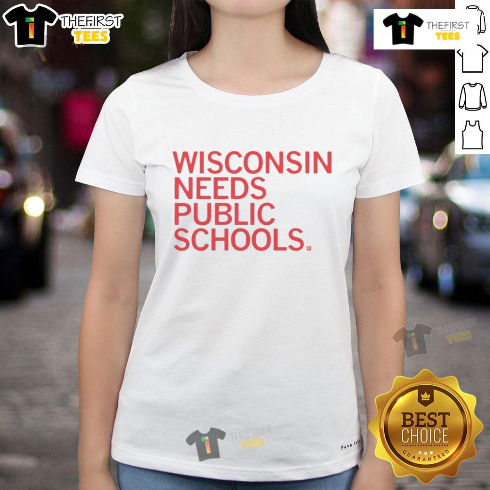 Top Wisconsin Needs Public Schools ladies tee featuring a bold design promoting education and community support.