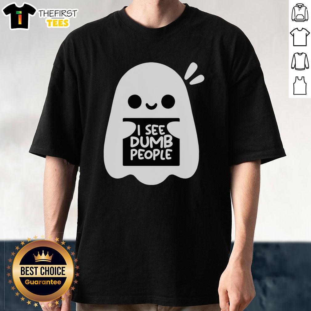 Alt Text: Cute ghost design on a 'I See Dumb People' T-shirt, perfect for Halloween and fun casual wear.