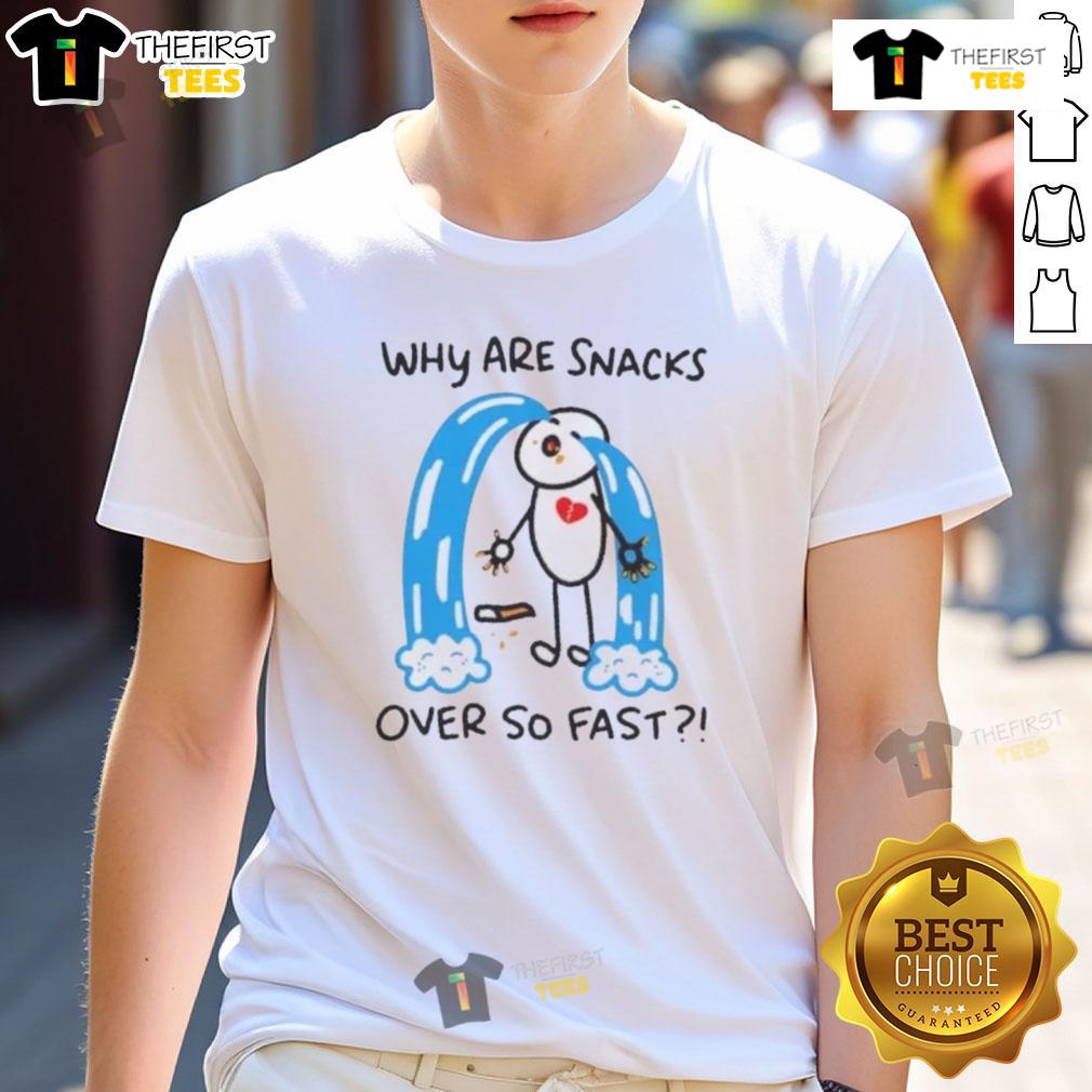 Good Snacks Silly Food T-Shirt featuring a fun design questioning why snacks disappear so fast.