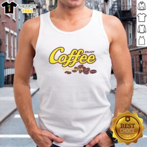 Stylish tank top with 'Nice Enjoy Coffee Makes Life Better' print, perfect for coffee lovers and casual wear.