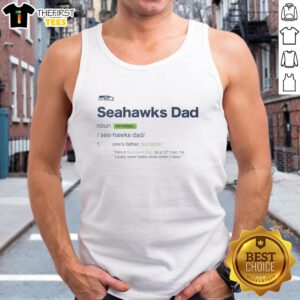 Official Seattle Seahawks Dad Definition Tank Top featuring a sporty design, perfect for proud Seahawks fans.