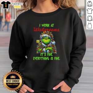 Premium Grinch Christmas Tree sweatshirt from Walgreens, featuring 'It's Fine, Everything Is Fine' design for festive cheer.
