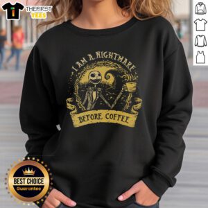 Alt Text: Premium I Am A Nightmare Before Coffee sweatshirt featuring a whimsical design perfect for coffee lovers.