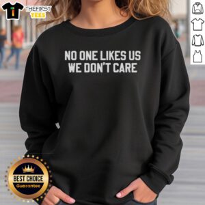 Premium Philadelphia Eagles sweatshirt featuring 'No One Likes Us, We Don't Care' slogan, perfect for fans.